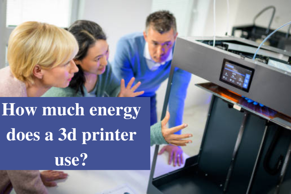 how much energy does a 3d printer use