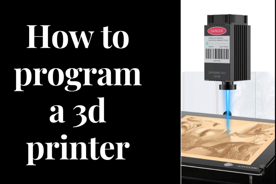 how to program a 3d printer