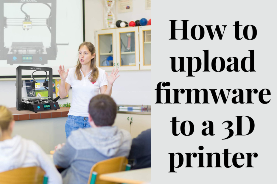 How to upload firmware to a 3D printer