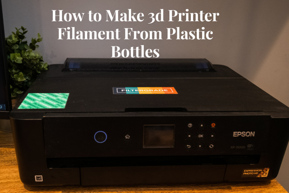 how to make 3d printer filament from plastic bottles