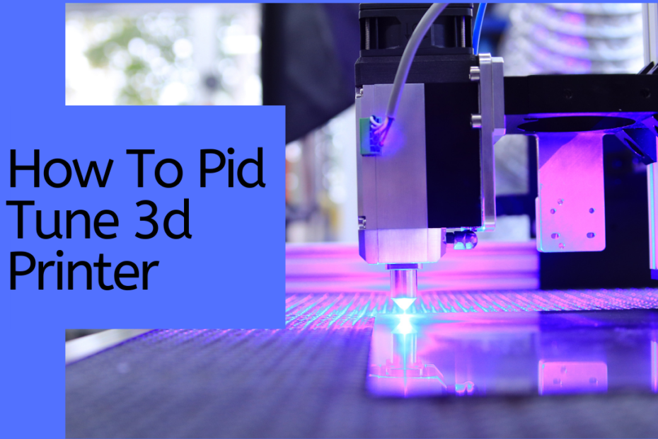 how to pid tune 3d printer