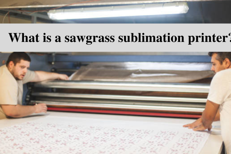 https://www.printersolution.org/what-is-a-sawgrass-sublimation-printer/