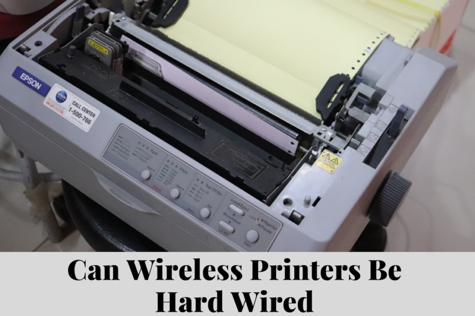 can wireless printers be hard wired