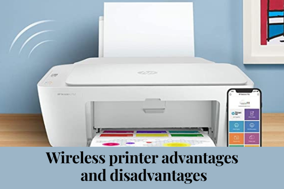 wireless printer advantages and disadvantages
