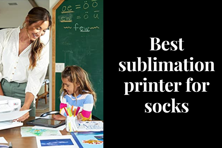 best sublimation printer for socks