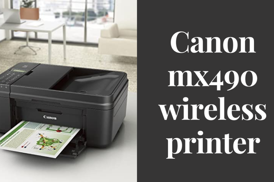 canon mx490 wireless printer