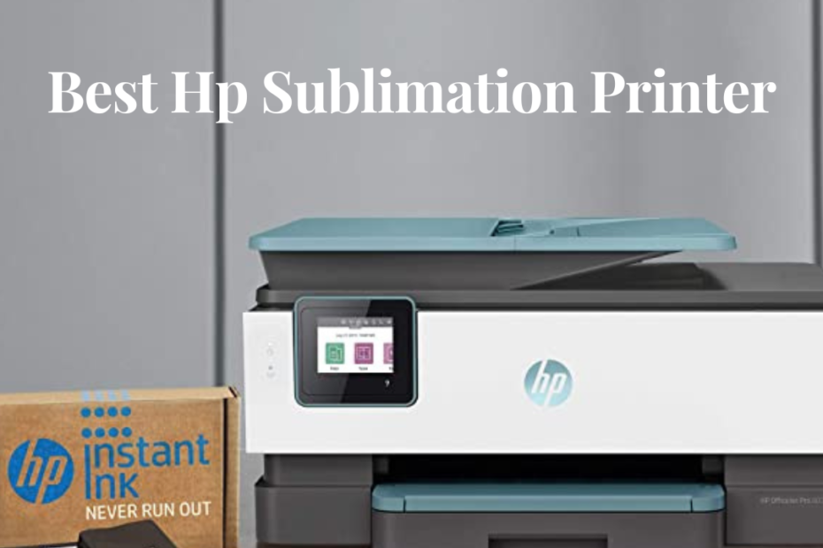 best hp sublimation printer