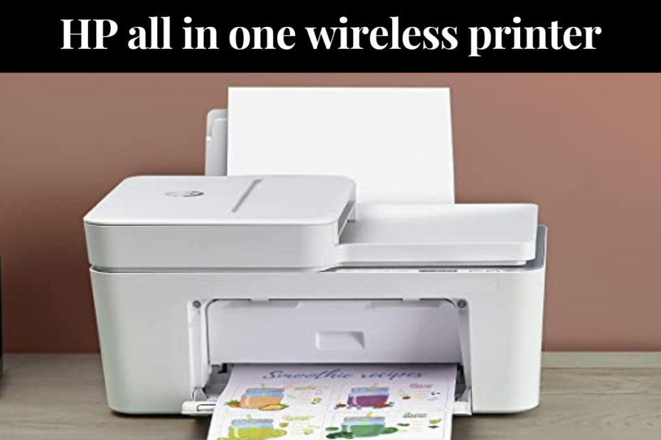 HP all in one wireless printer