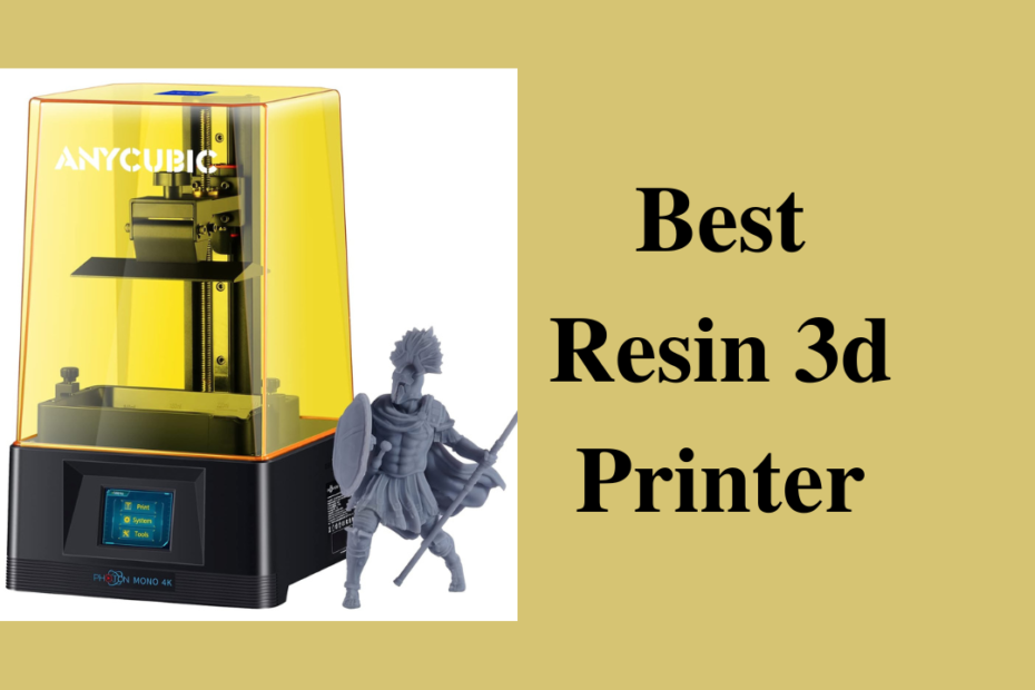 best resin 3d printer