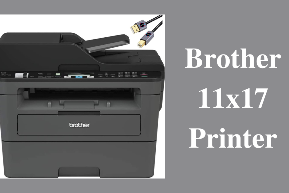 brother 11x17 printer