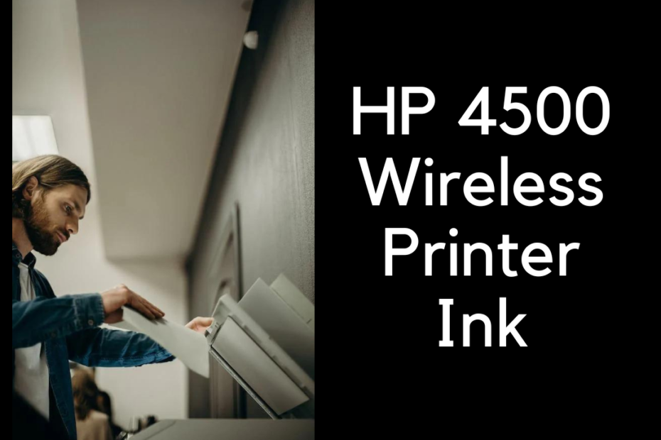 HP 4500 wireless printer ink