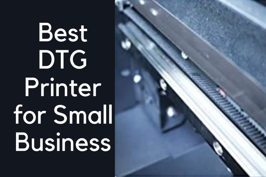 best DTG printer for small business