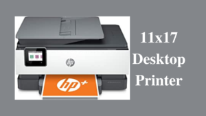 11x17 desktop printer
