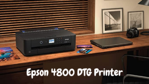 Epson 4800 DTG printer